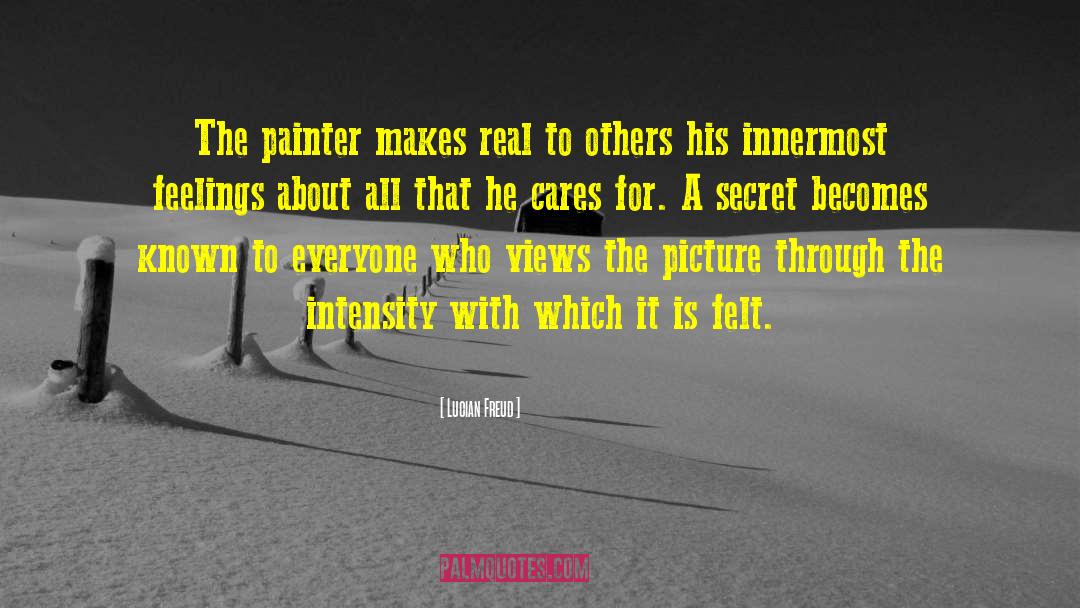 Ledley Painter quotes by Lucian Freud