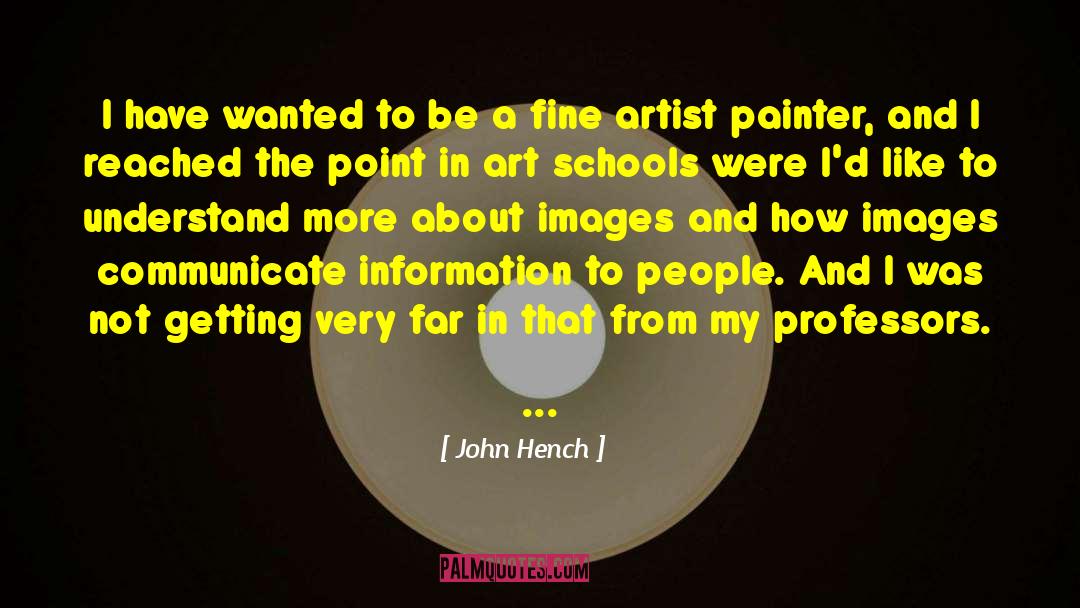 Ledley Painter quotes by John Hench
