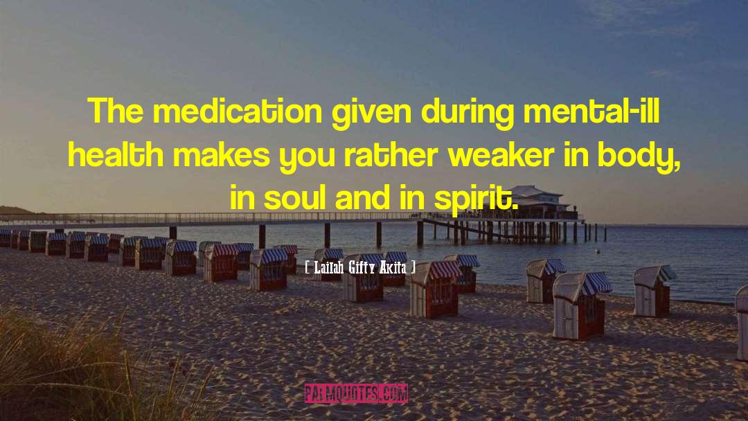 Ledora Medication quotes by Lailah Gifty Akita