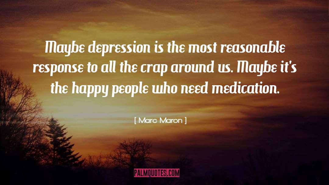 Ledora Medication quotes by Marc Maron