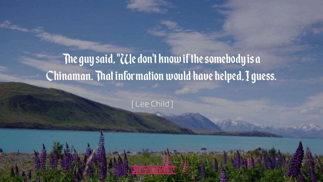 Lee Child quotes by Lee Child