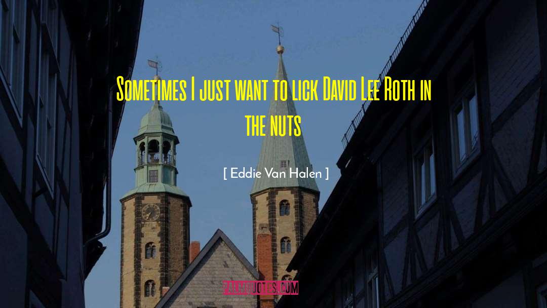 Lee Nightingale quotes by Eddie Van Halen