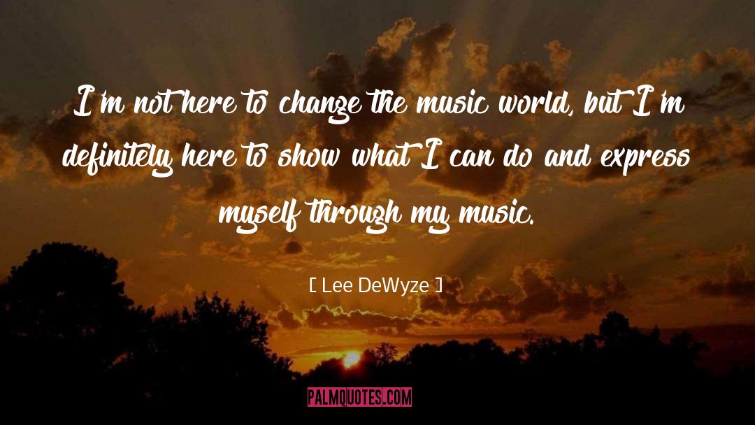 Lee Nightingale quotes by Lee DeWyze