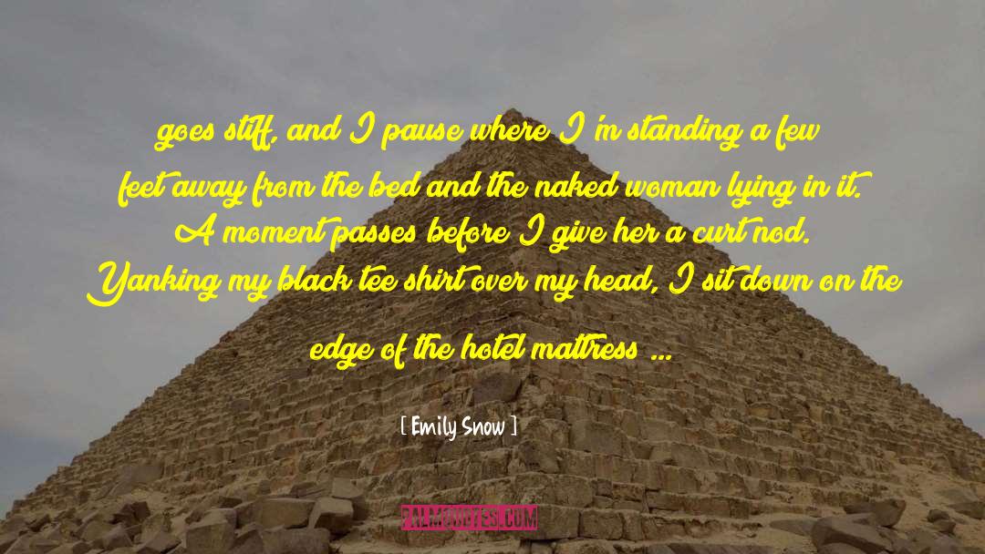 Leela Hotel quotes by Emily Snow