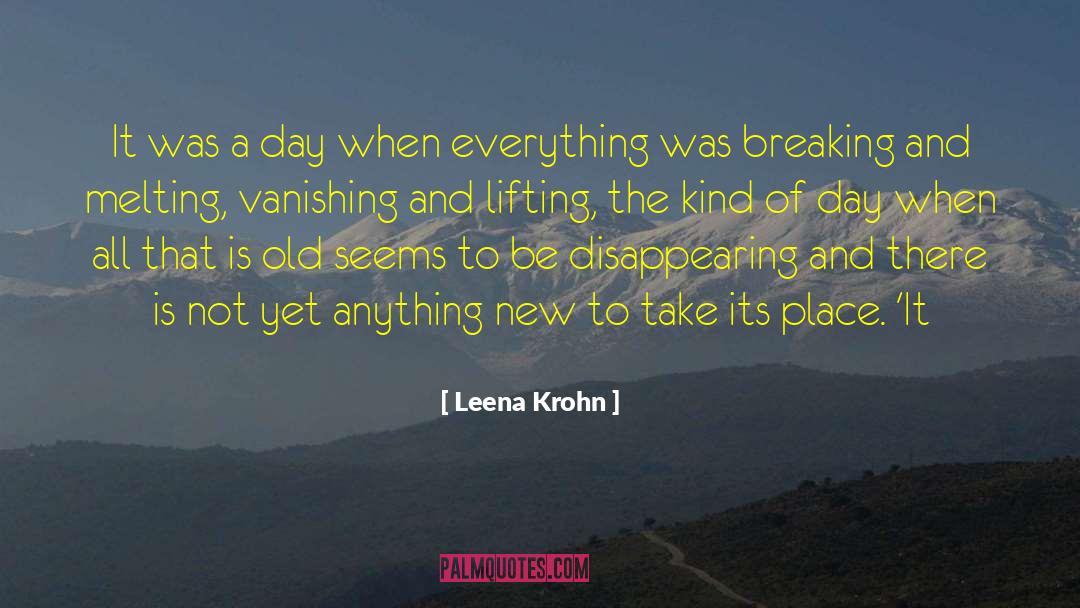 Leena quotes by Leena Krohn