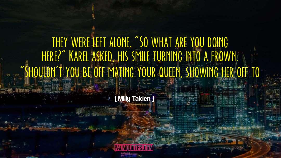 Left Alone quotes by Milly Taiden