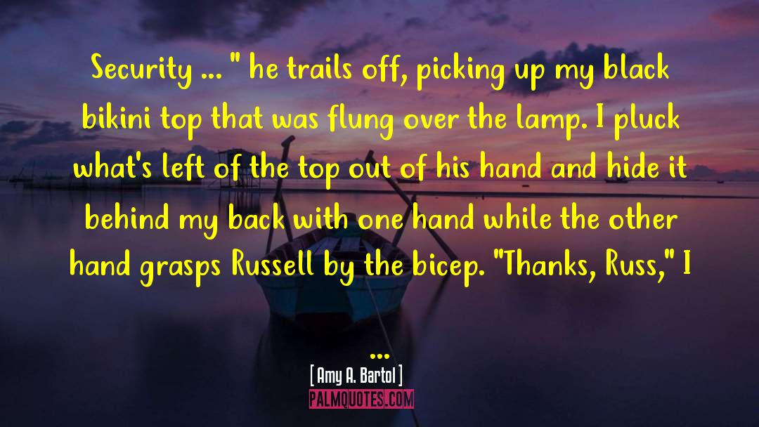 Left And Right Hand quotes by Amy A. Bartol