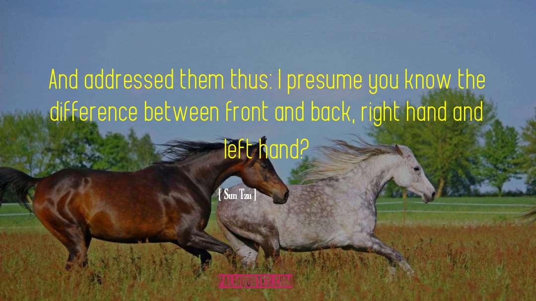 Left And Right Hand quotes by Sun Tzu