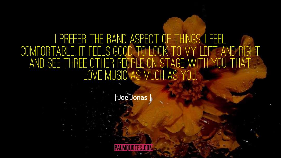 Left And Right quotes by Joe Jonas