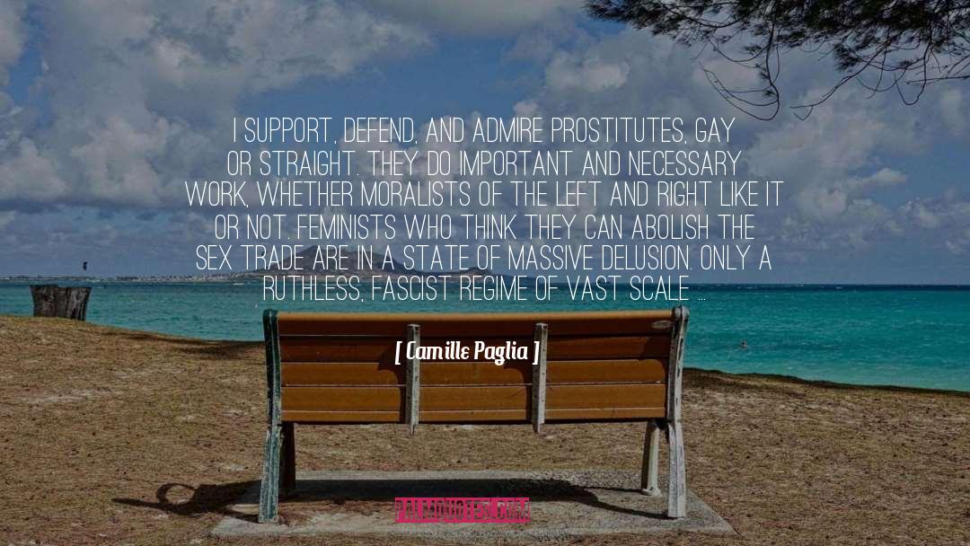 Left And Right quotes by Camille Paglia