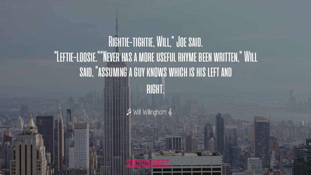 Left And Right quotes by Will Willingham
