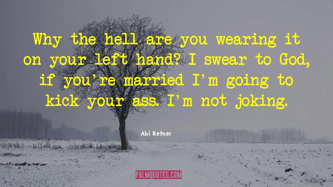 Left Hand quotes by Abi Ketner