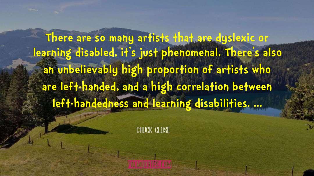 Left Handed quotes by Chuck Close