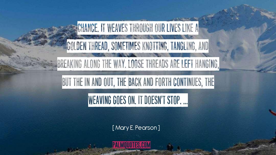 Left Hanging quotes by Mary E. Pearson