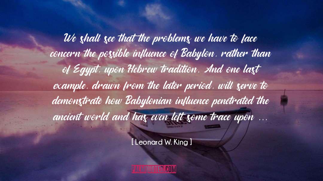 Left Hemisphere quotes by Leonard W. King