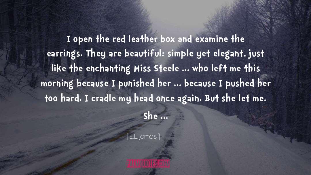 Left Me quotes by E.L. James