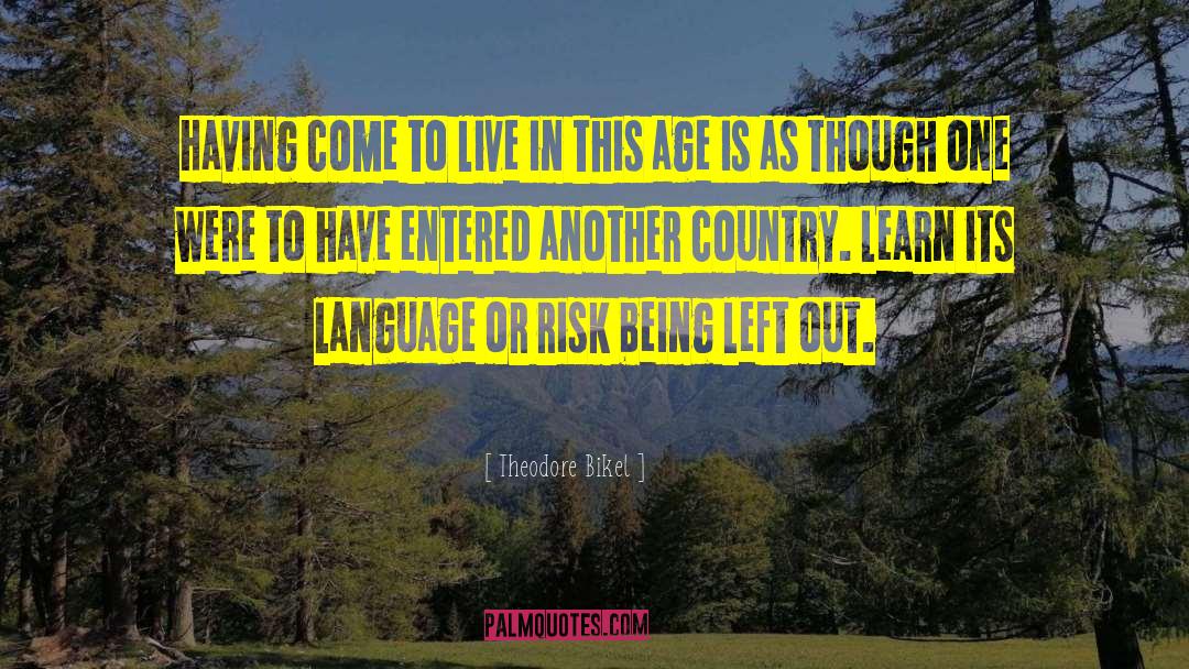 Left Out quotes by Theodore Bikel