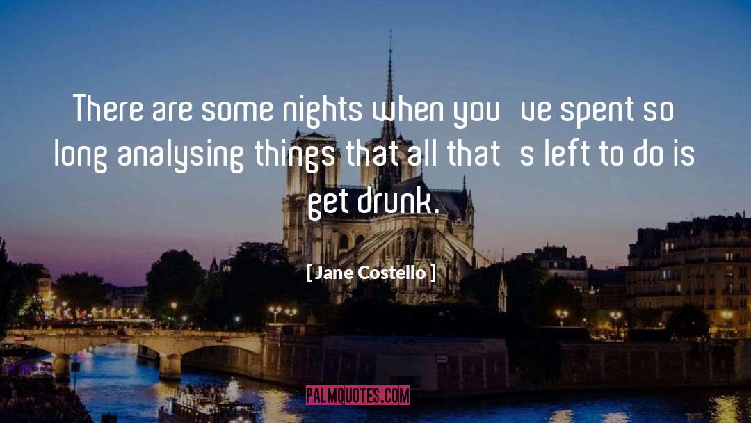 Left quotes by Jane Costello