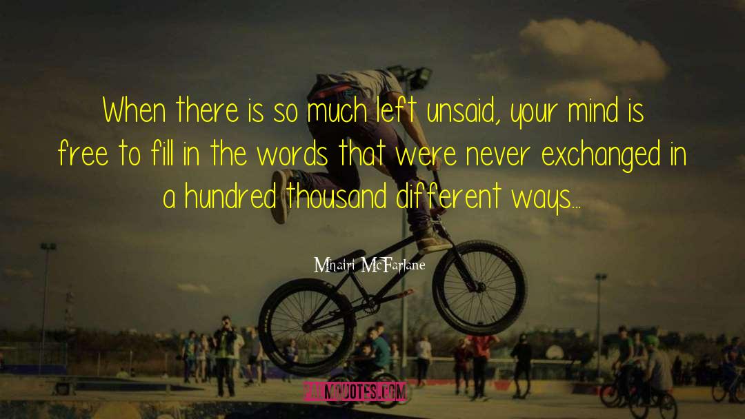 Left Unsaid quotes by Mhairi McFarlane