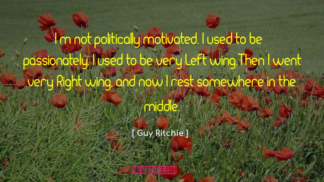 Left Wing quotes by Guy Ritchie