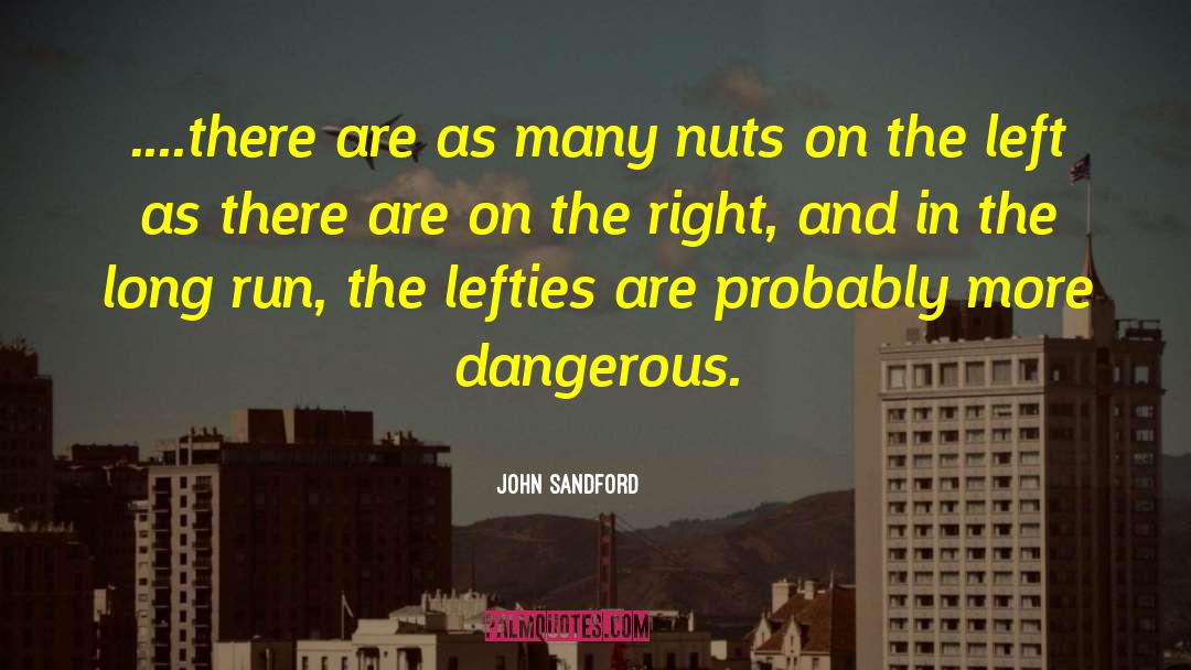Lefties quotes by John Sandford