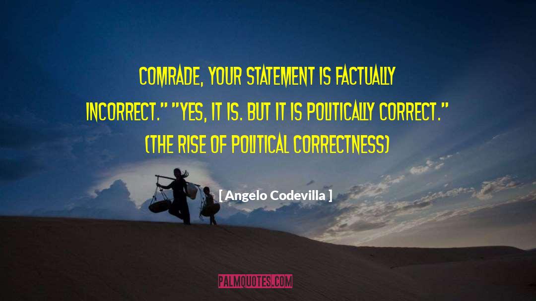 Leftism quotes by Angelo Codevilla