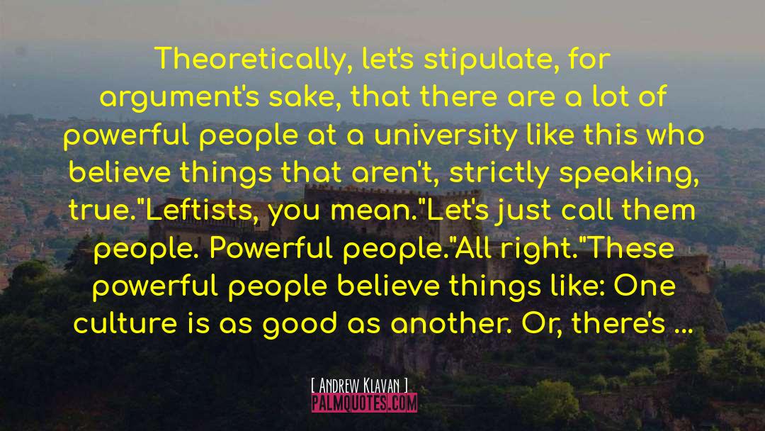 Leftists quotes by Andrew Klavan