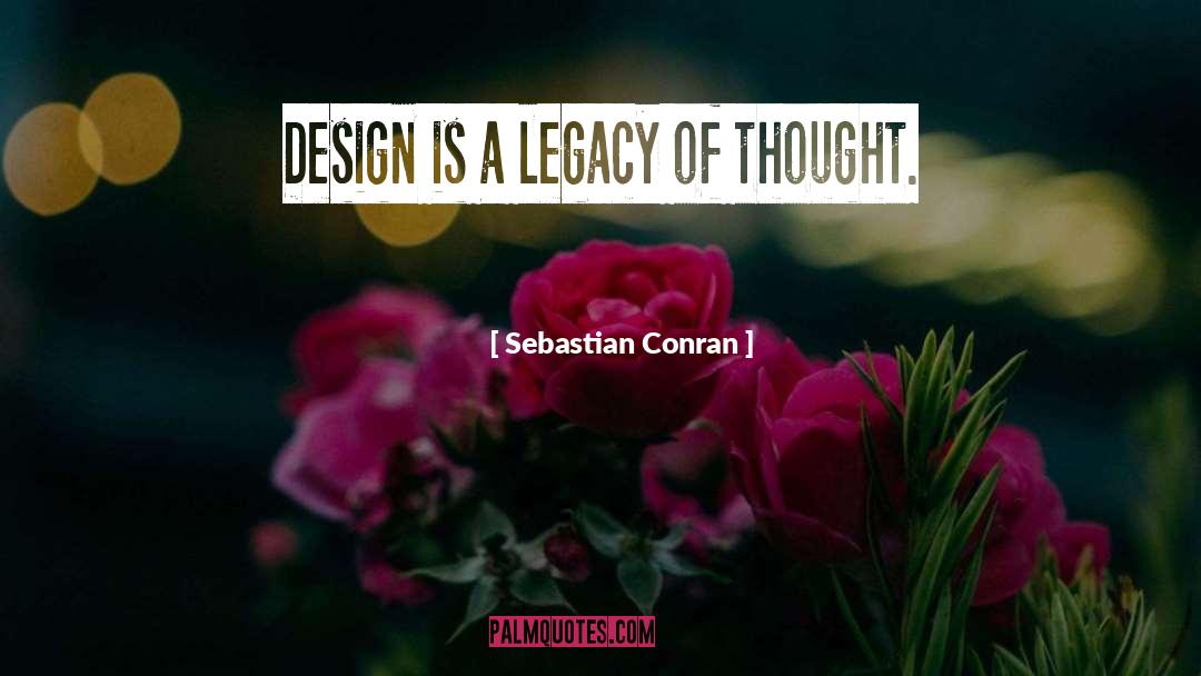Legacy Publishers quotes by Sebastian Conran