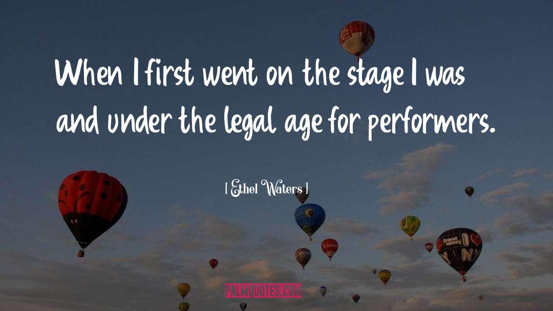 Legal Age quotes by Ethel Waters