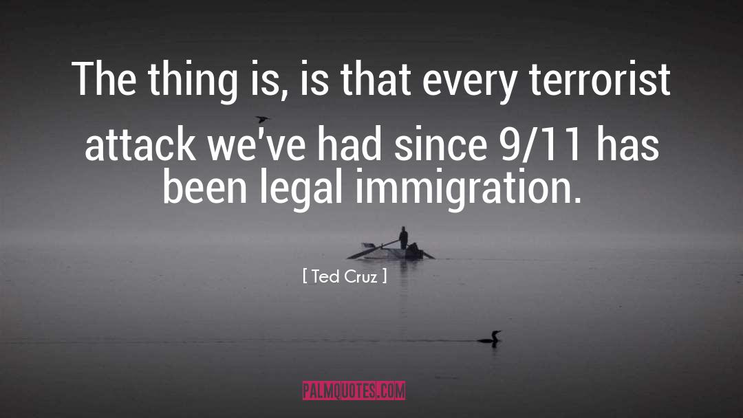 Legal Immigration quotes by Ted Cruz