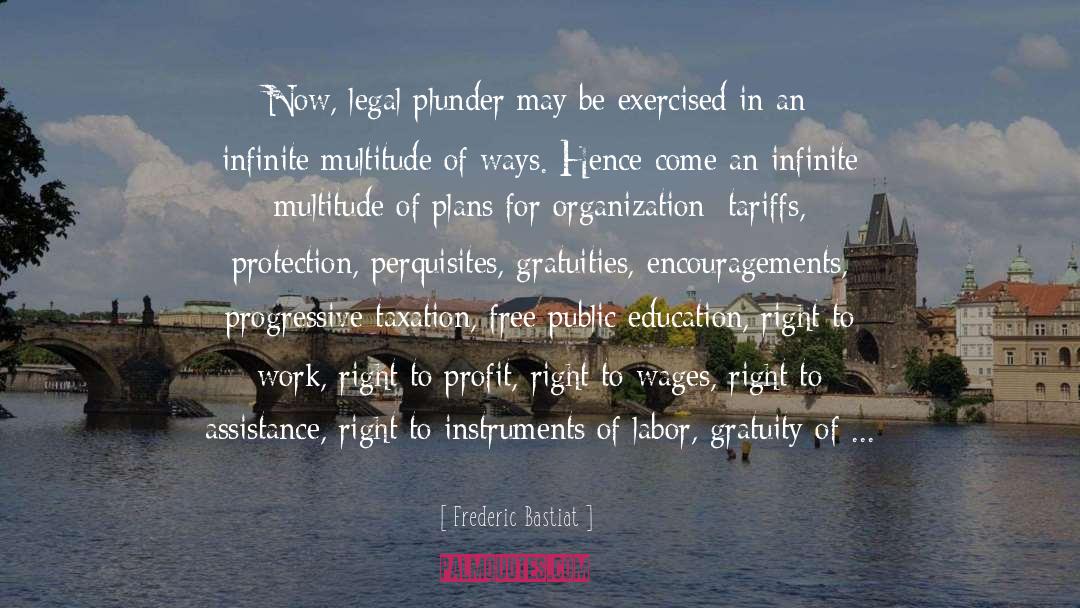 Legal Plunder quotes by Frederic Bastiat