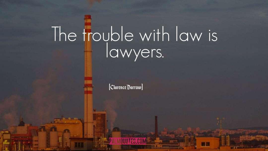 Legal Plunder quotes by Clarence Darrow