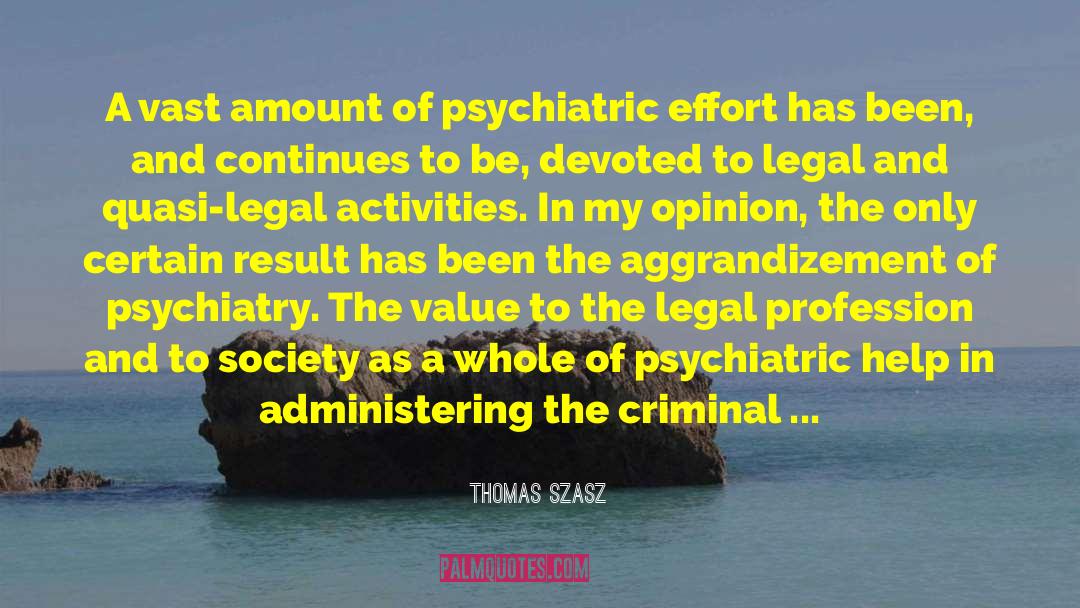 Legal Profession quotes by Thomas Szasz