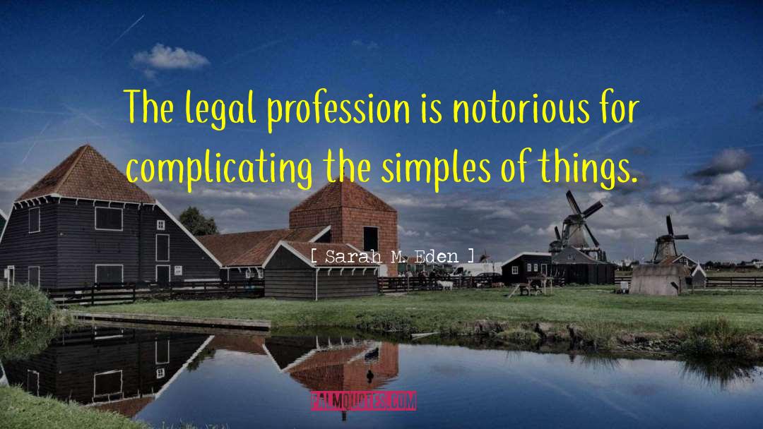Legal Profession quotes by Sarah M. Eden