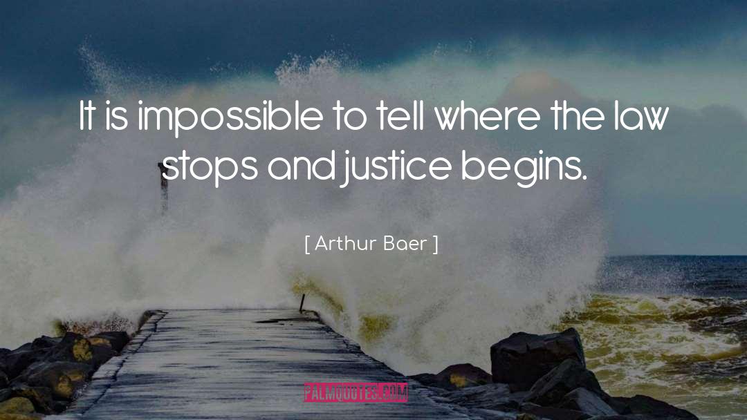 Legal quotes by Arthur Baer