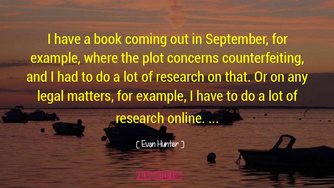 Legal Research quotes by Evan Hunter