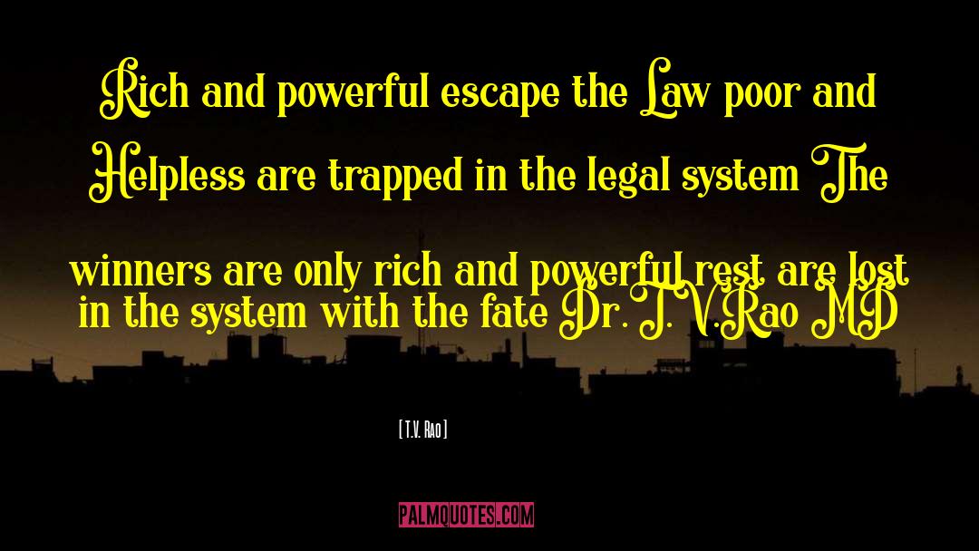 Legal System quotes by T.V. Rao