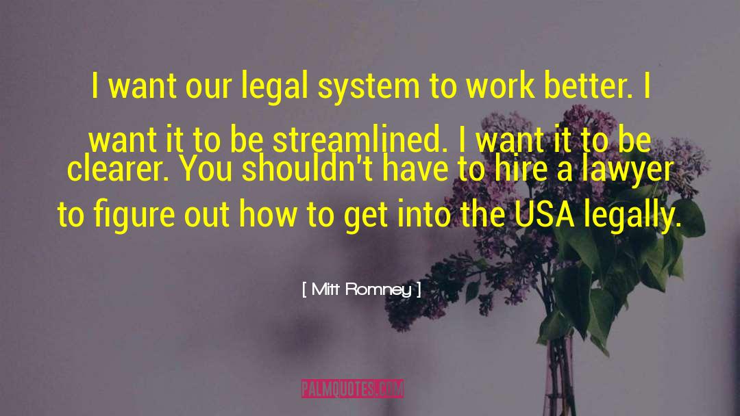 Legal System quotes by Mitt Romney