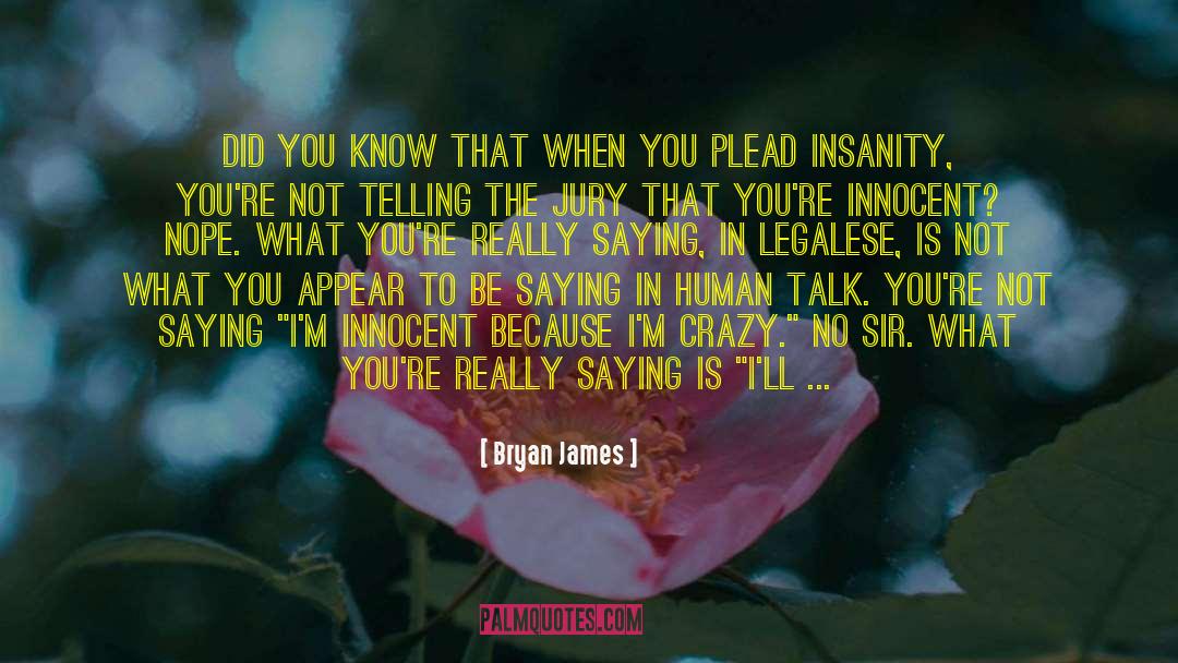 Legalese quotes by Bryan James