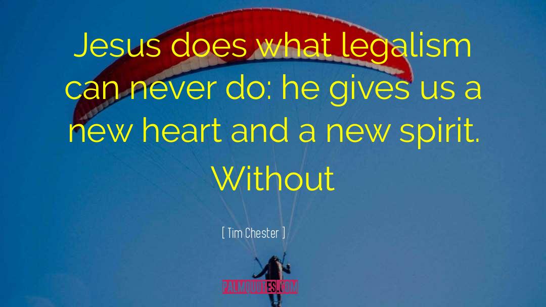 Legalism quotes by Tim Chester