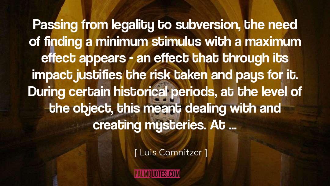 Legality quotes by Luis Camnitzer