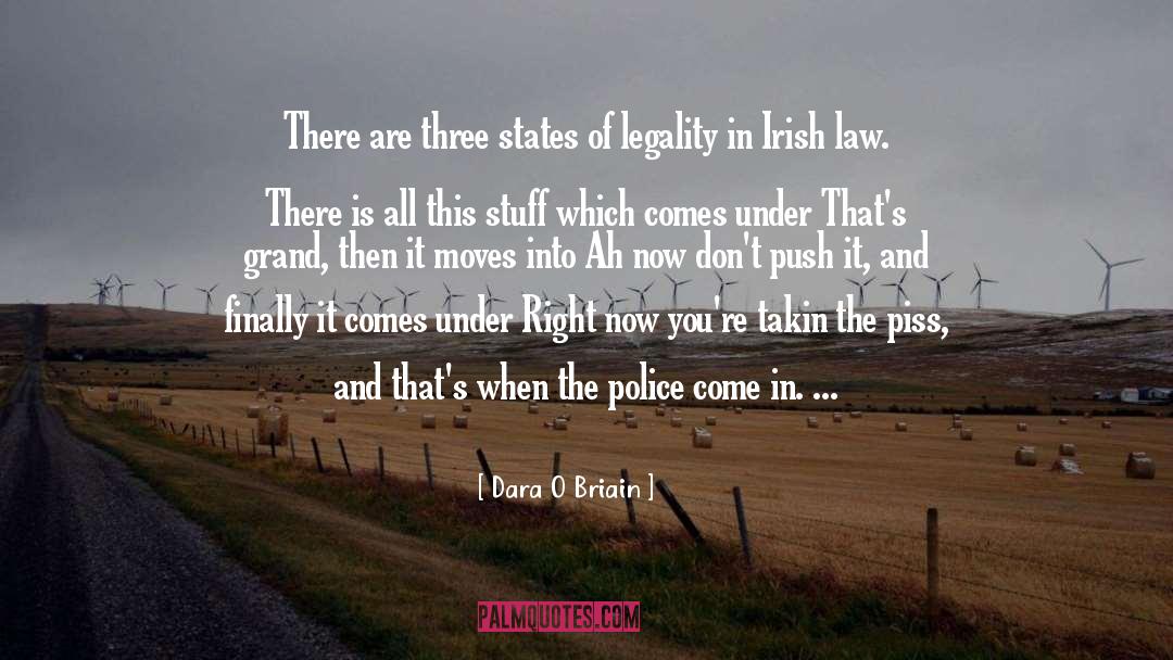 Legality quotes by Dara O Briain