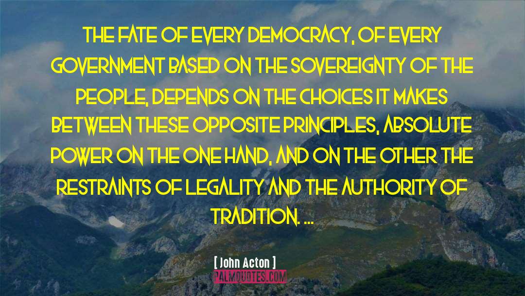Legality quotes by John Acton