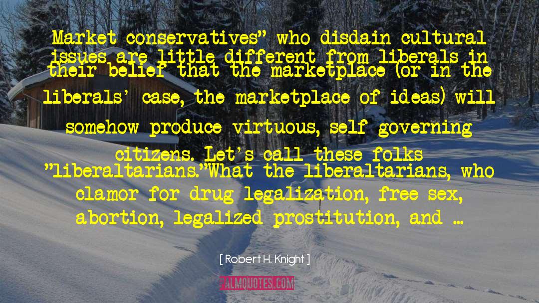 Legalization quotes by Robert H. Knight