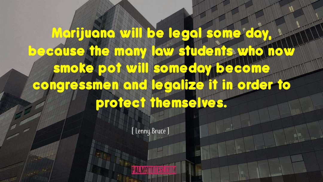 Legalize It quotes by Lenny Bruce