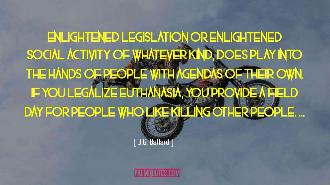 Legalize quotes by J.G. Ballard