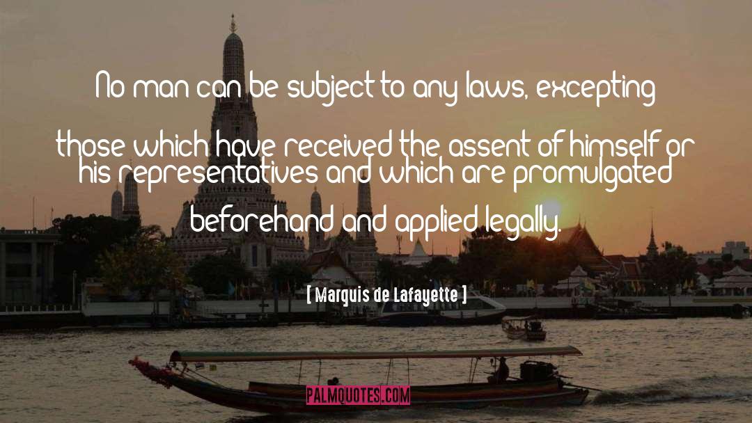 Legally quotes by Marquis De Lafayette