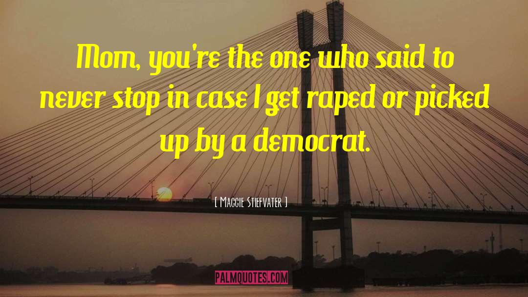 Legally Raped quotes by Maggie Stiefvater