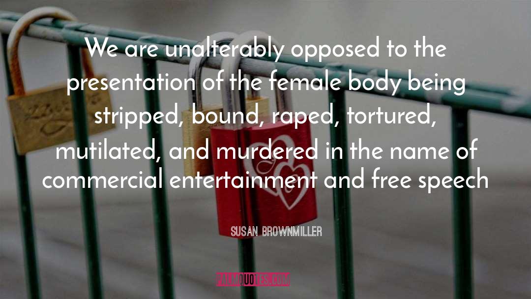 Legally Raped quotes by Susan Brownmiller