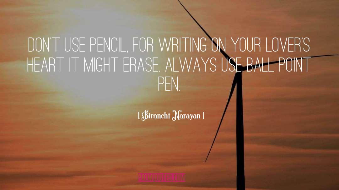 Legami Pencil quotes by Biranchi Narayan